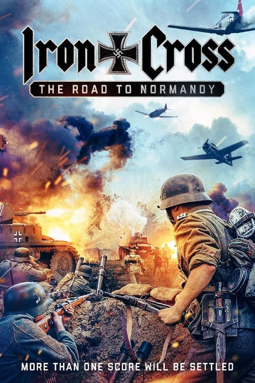 Iron Cross: The Road to Normandy